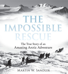 The Impossible Rescue: The True Story of an Amazing Arctic Adventure - ISBN: 9780763670931