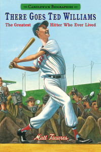 There Goes Ted Williams: Candlewick Biographies: The Greatest Hitter Who Ever Lived - ISBN: 9780763676568