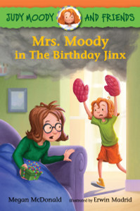 Judy Moody and Friends: Mrs. Moody in The Birthday Jinx:  - ISBN: 9780763681999