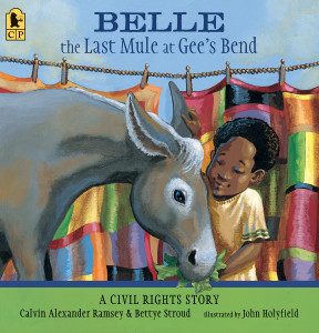 Belle, The Last Mule at Gee's Bend: A Civil Rights Story - ISBN: 9780763687694
