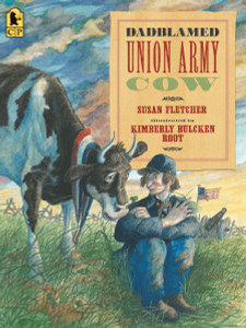 Dadblamed Union Army Cow:  - ISBN: 9780763687700