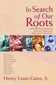 In Search of Our Roots: How 19 Extraordinary African Americans Reclaimed Their Past - ISBN: 9780307382405