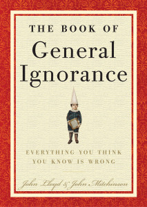 The Book of General Ignorance:  - ISBN: 9780307394910