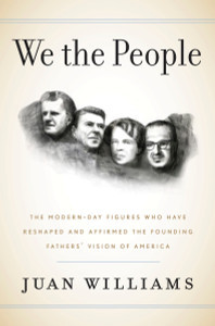 We the People: The Modern-Day Figures Who Have Reshaped and Affirmed the Founding Fathers' Vision of America - ISBN: 9780307952042