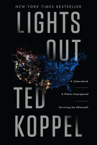 Lights Out: A Cyberattack, A Nation Unprepared, Surviving the Aftermath - ISBN: 9780553419962