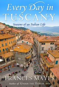 Every Day in Tuscany: Seasons of an Italian Life - ISBN: 9780767929820