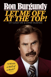 Let Me Off at the Top!: My Classy Life and Other Musings - ISBN: 9780804139571