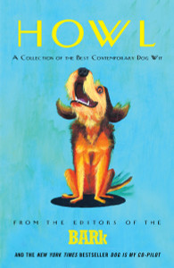 Howl: A Collection of the Best Contemporary Dog Wit - ISBN: 9780307338396