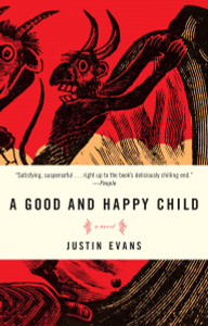A Good and Happy Child: A Novel - ISBN: 9780307351289