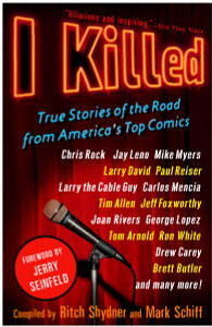 I Killed: True Stories of the Road from America's Top Comics - ISBN: 9780307382290