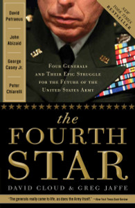 The Fourth Star: Four Generals and the Epic Struggle for the Future of the United States Army - ISBN: 9780307409072