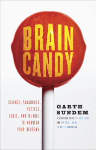 Brain Candy: Science, Paradoxes, Puzzles, Logic, and Illogic to Nourish Your Neurons - ISBN: 9780307588036