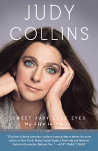 Sweet Judy Blue Eyes: My Life in Music - ISBN: 9780307717351