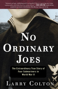 No Ordinary Joes: The Extraordinary True Story of Four Submariners in World War II - ISBN: 9780307888457