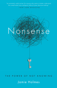 Nonsense: The Power of Not Knowing - ISBN: 9780385348393