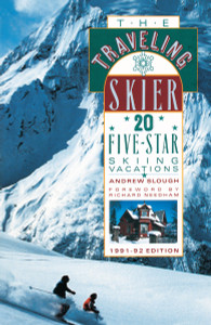 The Traveling Skier: 20 Five-Star Skiing Vacations (Traveling Sportsman) - ISBN: 9780385411332