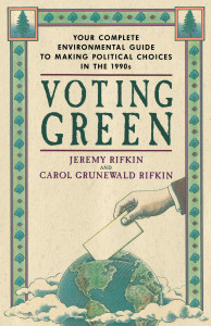 Voting Green: Your Complete Environmental Guide to Making Political Choices in the 90s - ISBN: 9780385419178