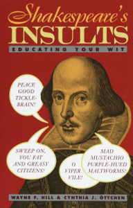 Shakespeare's Insults: Educating Your Wit - ISBN: 9780517885390