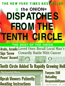 Dispatches from the Tenth Circle: The Best of The Onion - ISBN: 9780609808344
