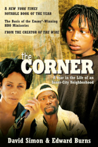 The Corner: A Year in the Life of an Inner-City Neighborhood - ISBN: 9780767900317