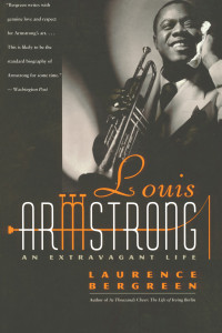Louis Armstrong: An Extravagant Life - ISBN: 9780767901567