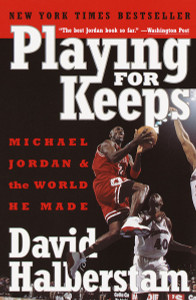 Playing for Keeps: Michael Jordan and the World He Made - ISBN: 9780767904445