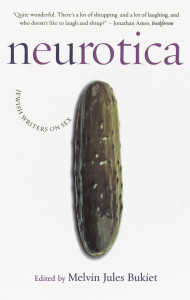 Neurotica: Jewish Writers on Sex - ISBN: 9780767906500