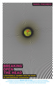 Breaking Open the Head: A Psychedelic Journey into the Heart of Contemporary Shamanism - ISBN: 9780767907439