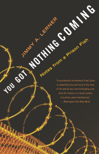You Got Nothing Coming: Notes From a Prison Fish - ISBN: 9780767909198