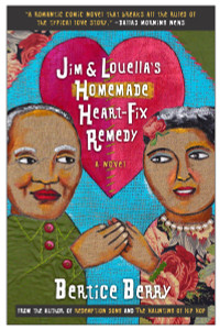 Jim and Louella's Homemade Heart-fix Remedy:  - ISBN: 9780767909891