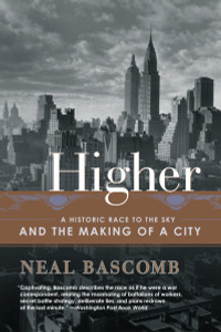 Higher: A Historic Race to the Sky and the Making of a City - ISBN: 9780767912686