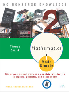 Mathematics Made Simple: Sixth Edition - ISBN: 9780767915380