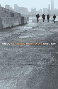 Wilco: Learning How to Die - ISBN: 9780767915588
