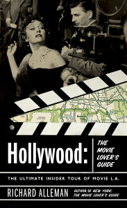 Hollywood: The Movie Lover's Guide: The Ultimate Insider Tour of Movie L.A. - ISBN: 9780767916356