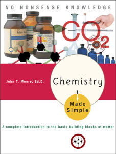 Chemistry Made Simple: A Complete Introduction to the Basic Building Blocks of Matter - ISBN: 9780767917025