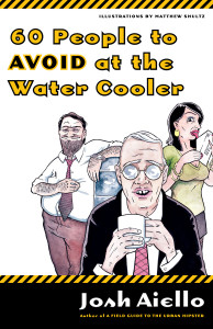 60 People to Avoid at the Water Cooler:  - ISBN: 9780767918428