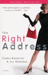 The Right Address: A Novel - ISBN: 9780767921268