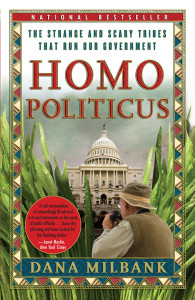 Homo Politicus: The Strange and Scary Tribes that Run Our Government - ISBN: 9780767923781