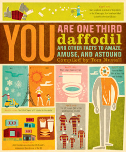 You Are One-Third Daffodil: And Other Facts to Amaze, Amuse, and Astound - ISBN: 9780767932462