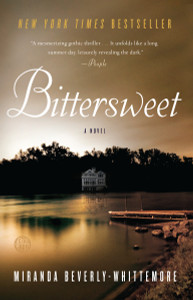 Bittersweet: A Novel - ISBN: 9780804138581