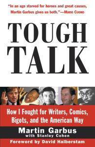 Tough Talk: How I Fought for Writers, Comics, Bigots, and the American Way - ISBN: 9780812991055