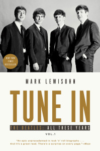 Tune In: The Beatles: All These Years - ISBN: 9781101903292