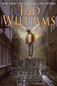 The Dirty Streets of Heaven: Volume One of Bobby Dollar - ISBN: 9780756407681