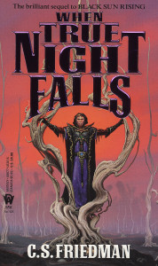When True Night Falls: The Coldfire Trilogy, Book Two - ISBN: 9780886776152
