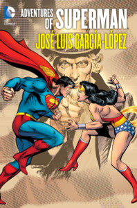 Adventures of Superman: Jose Luis Garcia-Lopez - ISBN: 9781401238568
