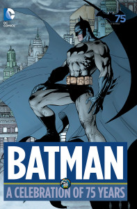 Batman: A Celebration of 75 Years - ISBN: 9781401247584
