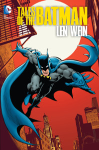 Tales of the Batman: Len Wein - ISBN: 9781401251543