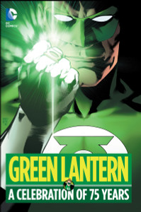 Green Lantern: A Celebration of 75 Years - ISBN: 9781401258191