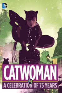 Catwoman: A Celebration of 75 Years - ISBN: 9781401260064