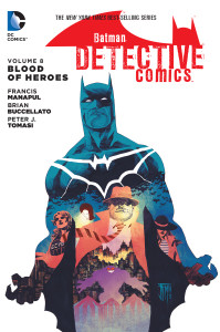 Batman: Detective Comics Vol. 8: Blood of Heroes - ISBN: 9781401263553